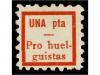 ESPAÑA GUERRA CIVIL. PRO HUELGUISTAS. 0,15, 0,25 (2), 0,35 y
