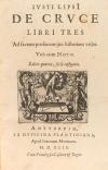 1599. LIBRO. (HISTORIA). LIPSI, IUSTI:. DE CRUCE LIBRI TRES,
