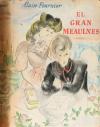 1946. LIBRO. (LITERATURA). FOURNIER, ALAIN:. EL GRAN MEAULNE