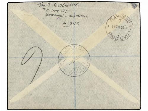 ¿ CIRENAICA. Sa. 6, 9, 13. 1949 (3-XII). BENGHAZI a PANCEVO
