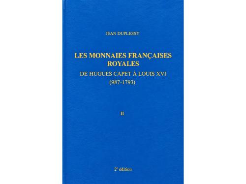 BIBLIOGRAFÍA. Duplessy, Jean. LES MONNAIES FRANÇAISES ROYALE