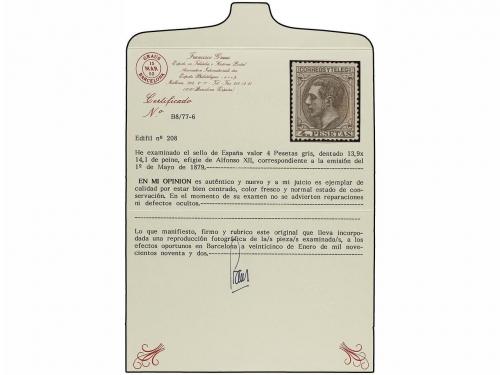 (*) ESPAÑA. Ed. 208. 4 pts. gris. PIEZA DE LUJO. Cert. GRAUS