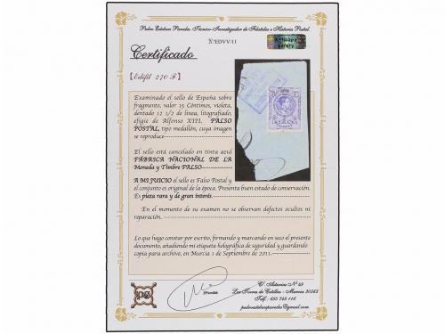 Δ ESPAÑA. Ed. 270F. 15 cts. violeta, FALSO POSTAL sobre frag