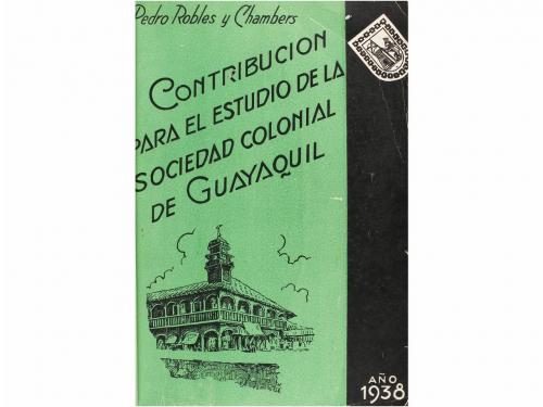 1938. LIBRO. (ECUADOR). ROBLES Y CHAMBERS, PEDRO:. CONTRIBUC