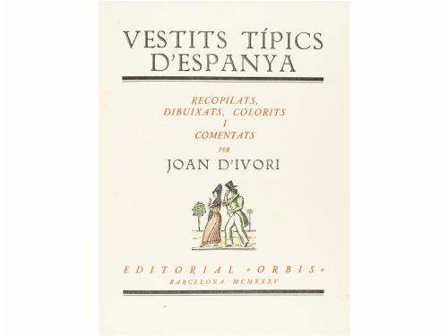 1935. LIBRO. (INDUMENTARIA). IVORI, JOAN:. VESTITS TIPICS D'