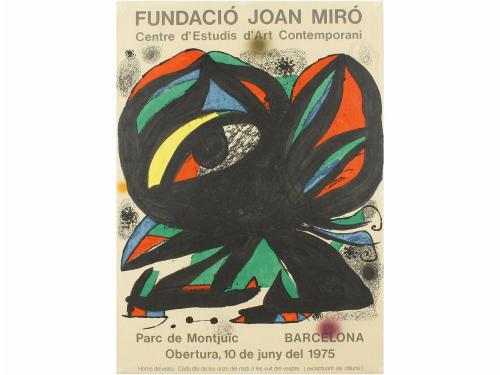 1969 y 1975. GRABADO. (ARTE-CARTEL). MIRÓ, JOAN:. INAUGURACI
