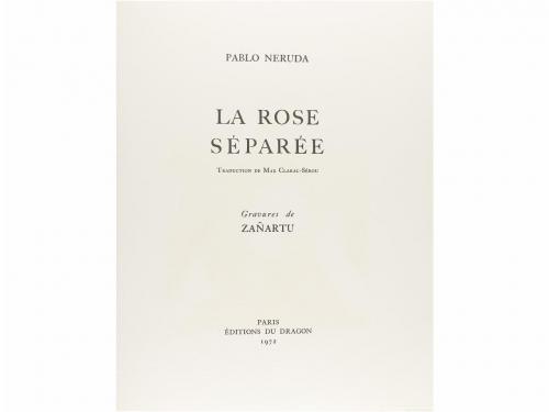 1972. LIBRO. (BIBLIOFILIA). NERUDA, PABLO; ZAÑARTU:. LA ROSE