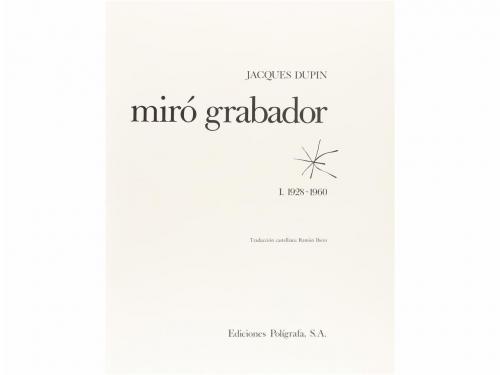 1987. LIBRO. (ARTE-MIRÓ). DUPIN, JACQUES:. MIRÓ GRABADOR. I.