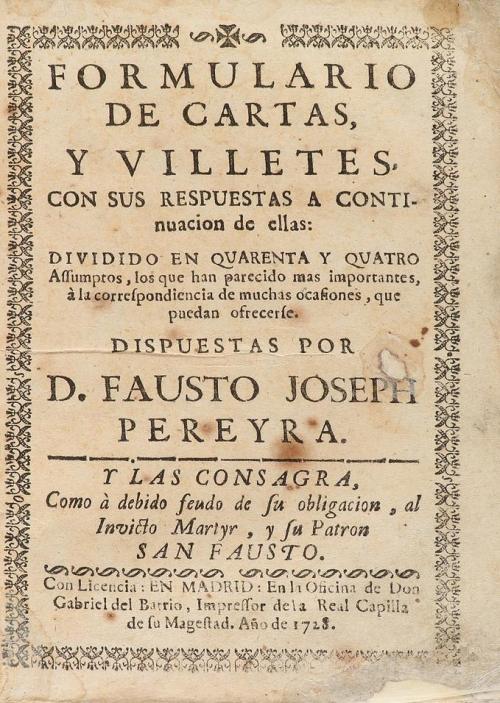 1728. LIBRO. (EPISTOLOGRAFÍA). PEREYRA, FAUSTO JOSÉ:. FORMUL