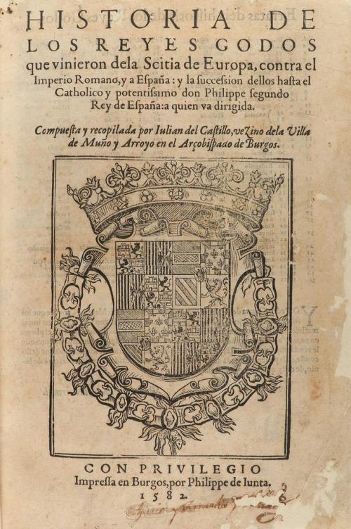 1582. LIBRO. (HISTORIA-ESPAÑA). CASTILLO, JULIAN DEL:. HISTO