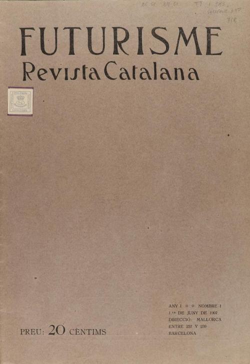 1907. REVISTA. FUTURISME. REVISTA CATALANA. Número 1. Barcel