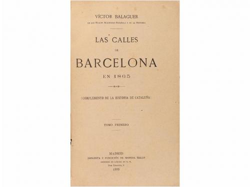 1888. LIBRO. (BARCELONA). BALAGUER, VICTOR:. LAS CALLES DE B