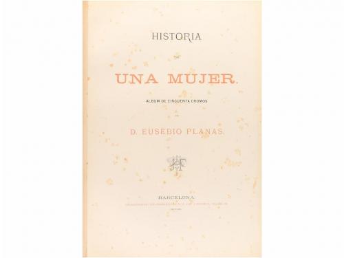 1880 ca. LIBRO. (GRABADOS). PLANAS, EUSEBIO:. HISTORIA DE UN