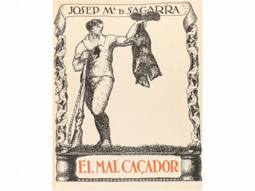 1916. LIBRO. (LITERATURA). SAGARRA, JOSEP Mª:. EL MAL CAÇADO