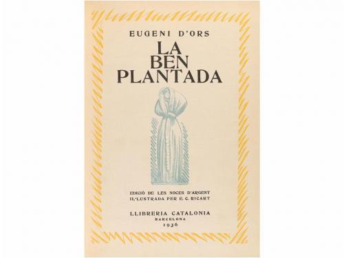 1936. LIBRO. (BIBLIOFILIA). ORS, EUGENI D':. LA BEN PLANTADA