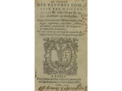 1581. LIBRO. (MEDICINA). VILLE-NOVE, ARNOUL DE:. LE TRESOR D
