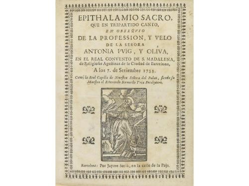 1733. FOLLETOS. (ORACIONES FÚNEBRES). EPITHALAMIO SACRO, QUE