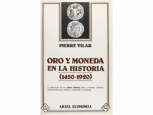 BIBLIOGRAFÍA. Vilar, Pierre. ORO Y MONEDA EN LA HISTORIA (14