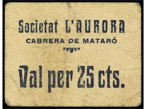 CATALUNYA. 25 Cèntims. Societat L&#39;AURORA. CABRERA DE MATARÓ.