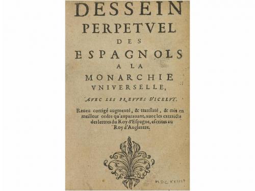 [1634]. FOLLETOS. (HISTORIA-MONARQUÍA). DESSEIN PERPETUEL D