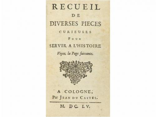 1655. LIBRO. (HISTORIA). RECUEIL DE DIVERSES PIECES CURIEUSE