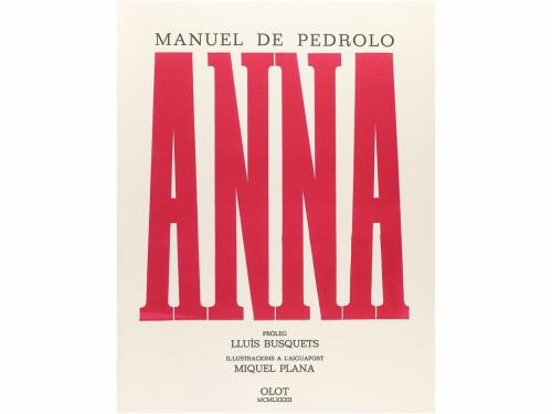 1982. LIBRO. (BIBLIOFILIA). PEDROLO, MANUEL DE:. ANNA. Prólo