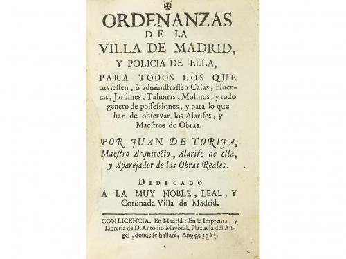1763. LIBRO. (HISTORIA-MADRID). TORIJA, JUAN:. ORDENANZAS DE