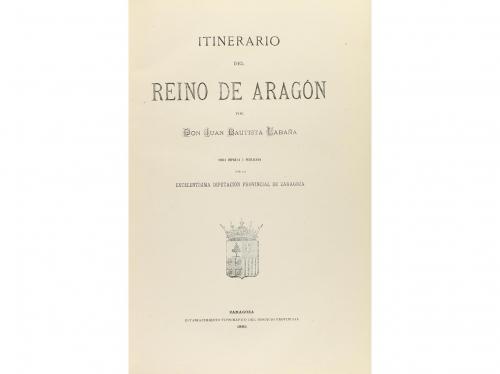 1895. LIBRO. (ARAGÓN). LABAÑA, JUAN BAUTISTA:. ITINERARIO DE