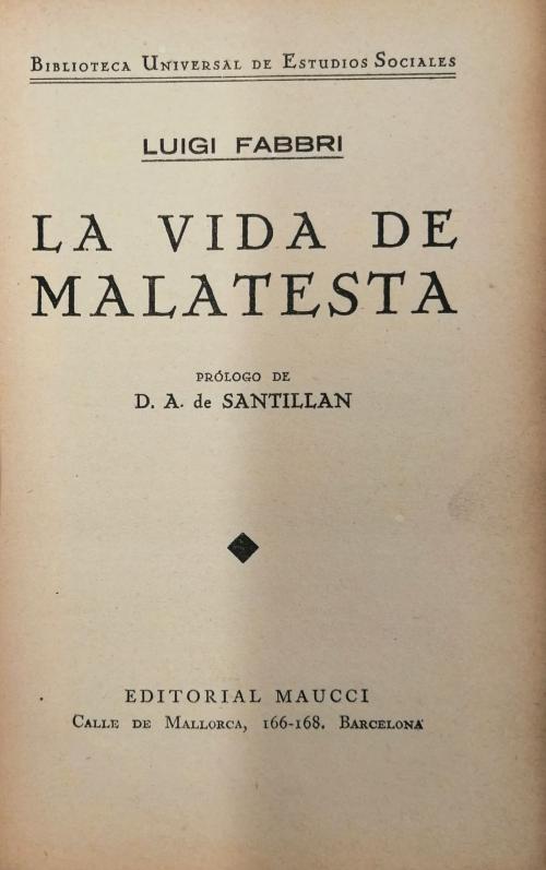 1935. LIBRO. (BIOGRAFIA). FABBRI, LUIGI:. LA VIDA DE MALATES
