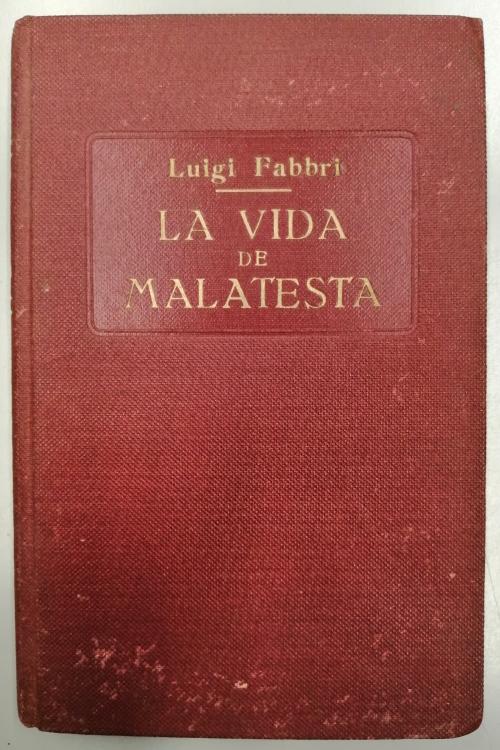 1935. LIBRO. (BIOGRAFIA). FABBRI, LUIGI:. LA VIDA DE MALATES