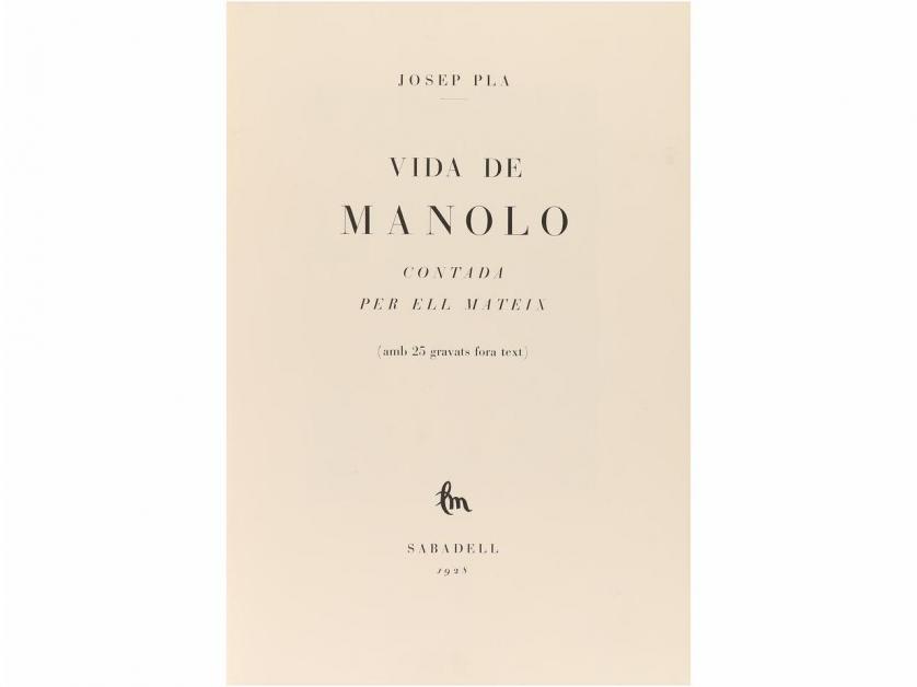 1928. LIBRO. (BIBLIOFILIA). PLA, JOSEP:. VIDA DE MANOLO CONT