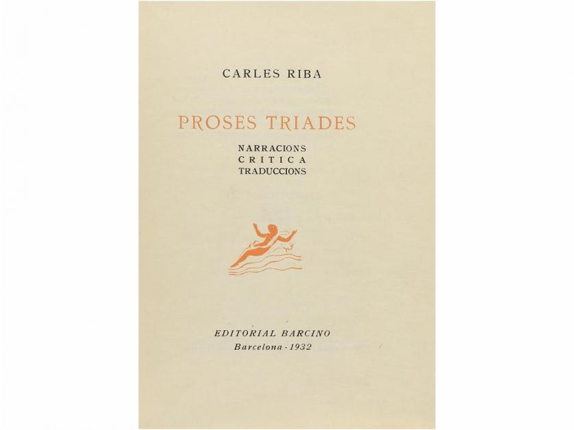 1932. LIBRO. (BIBLIOFILIA). RIBA, CARLES:. PROSES TRIADES. B
